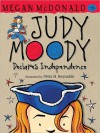 Judy Moody Declares Independence (Book #6) - Megan McDonald, Peter H. Reynolds