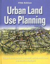 Urban Land Use Planning - Philip R. Berke, David R. Godschalk, Edward J. Kaiser, Daniel A. Rodriguez