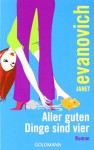 Aller guten Dinge sind vier - Janet Evanovich