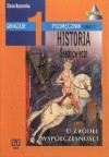 U źródeł współczesności. Podręcznik. Klasa 1 gimnazjum. Część 2. średniowiecze - Maria Koczerska