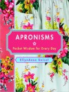 Apronisms Little Gift Book - EllynAnne Geisel