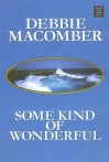 Some Kind of Wonderful - Debbie Macomber