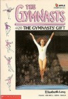 The Gymnast's Gift - Elizabeth Levy