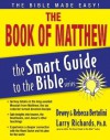 The Book of Matthew (The Smart Guide to the Bible Series) - Dewey Bertolini, Dr. Larry Richards