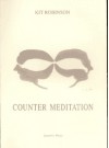 Counter Meditation - Kit Robinson