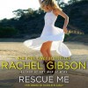 Rescue Me (Lovett Texas #3) - Rachel Gibson, Kathleen Early