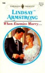 When Enemies Marry - Lindsay Armstrong