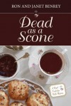 Dead as a Scone - Ron Benrey, Janet Benrey