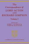 The Correspondence of Lord Acton and Richard Simpson Set - Josef L. Altholz, Damian McElrath, James C. Holland