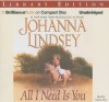 All I Need Is You (Straton Family #2) - Johanna Lindsey, Sandra Burr