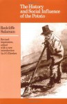 The History and Social Influence of the Potato - Redcliffe N. Salaman, J G. Hawkes, W G. Burton