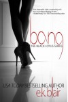 Bang (Black Lotus #1) (The Black Lotus Series) - E.K. Blair