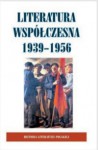 Historia Literatury Polskiej - t. 9 Literatura Współczesna 1939-1956 - Anna Skoczek