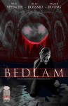 Bedlam (Bedlam, #1) - Nick Spencer, Riley Rossmo