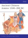 Ancient Chinese Armies 1500-200 BC - C.J. Peers, Chris J. Peers, Angus McBride