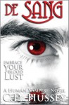 de Sang: Embrace Your Blood Lust (Human Vampire #2) - C.D. Hussey