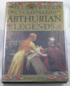 The Illustrated Encyclopedia of Arthurian Legends - Ronan Coghlan