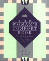 The Woman's Comfort Book: A Self-Nurturing Guide for Restoring Balance in Your Life - Jennifer Louden