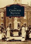 Tahlequah: The Cherokee Nation - Deborah L. Duvall