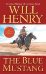 The Blue Mustang - Will Henry