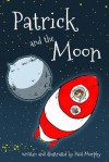 Patrick and the Moon - Paul Murphy