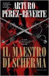 Il maestro di scherma - Arturo Pérez-Reverte