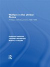 Welfare in the United States: A History with Documents, 1935-1996 - Premilla Nadasen, Jennifer Mittelstadt, Marisa Chappell