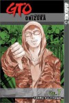 GTO: Great Teacher Onizuka, Vol. 7 - Tōru Fujisawa