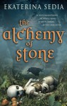 The Alchemy of Stone - Ekaterina Sedia