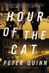 The Hour of the Cat - Peter Quinn