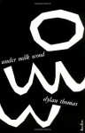 Under Milk Wood: A Play for Voices - Dylan Thomas