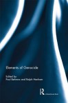 Elements of Genocide - Paul Behrens, Ralph Henham