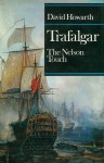 Trafalgar: The Nelson Touch - David Howarth