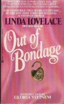 Out Of Bondage - Linda Lovelace, Mike McGrady