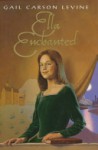 Ella Enchanted - Gail Carson Levine