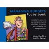 The Managing Budgets Pocketbook (Finance) - Anne Hawkins, Clive Turner