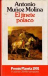 El Jinete Polaco - Antonio Muñoz Molina