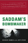 Saddam's Bombmaker: The Daring Escape of the Man Who Built Iraq's Secret Weapon - Khidhir Hamza, Jeff Stein