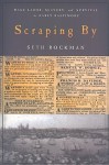 Scraping By: Wage Labor, Slavery, and Survival in Early Baltimore - Seth Rockman