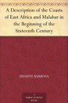 A Description of the Coasts of East Africa and Malabar in the Beginning of the Sixteenth Century - Duarte Barbosa, Henry Edward John Stanley Stanley