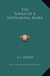 The Songs of a Sentimental Bloke - C.J. Dennis