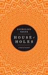 House of Holes - Nicholson Baker