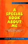 A Special Book about Me: A Book for Children Diagnosed with Asperger Syndrome - Josie Santomauro, Carla Marino