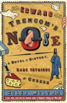 Edward Trencom's Nose: A Novel of History, Dark Intrigue and Cheese - Giles Milton