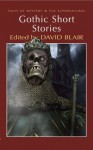 Gothic Short Stories (Tales of Mystery & The Supernatural) - David Blair