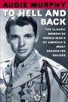 To Hell and Back - Audie Murphy, Tom Brokaw