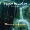 Wasser ist Leben - Anneliese Hager