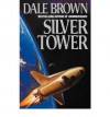 Silver Tower - Dale Brown