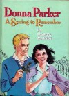 Donna Parker: A Spring to Remember - Marcia Martin