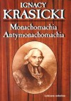 Monachomachia. Antymonachomachia - Ignacy Krasicki